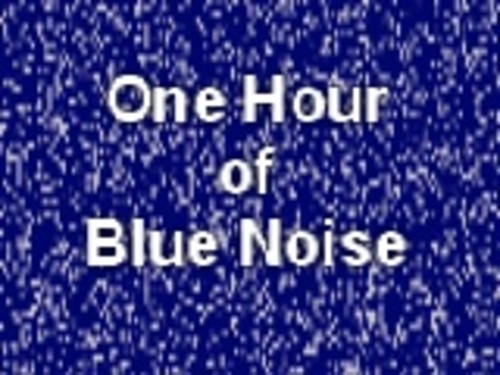 Product picture Blue Noise Electronic Ambient High Frequency Noise One Hour