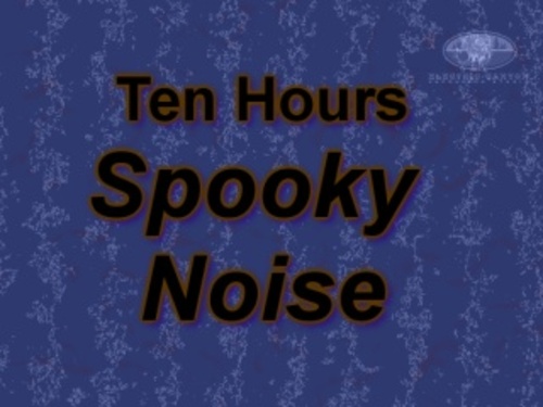 Product picture Spooky Noise Ambient Noise Collage Ten Hours