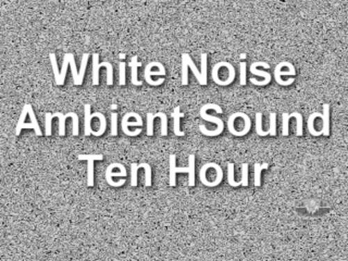 Product picture White Noise Electronic Ambient Sound Ten Hours 